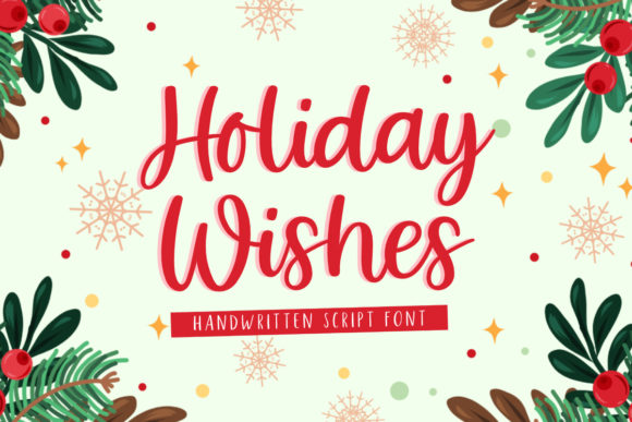 Holiday Wishes: A Script Handwritten Font for Editorial Design