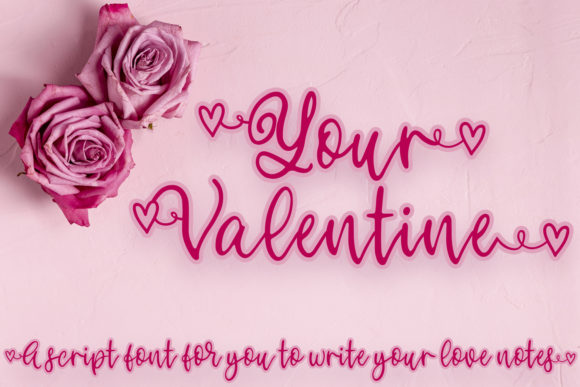 Your Valentine Font for Romantic Campaigns